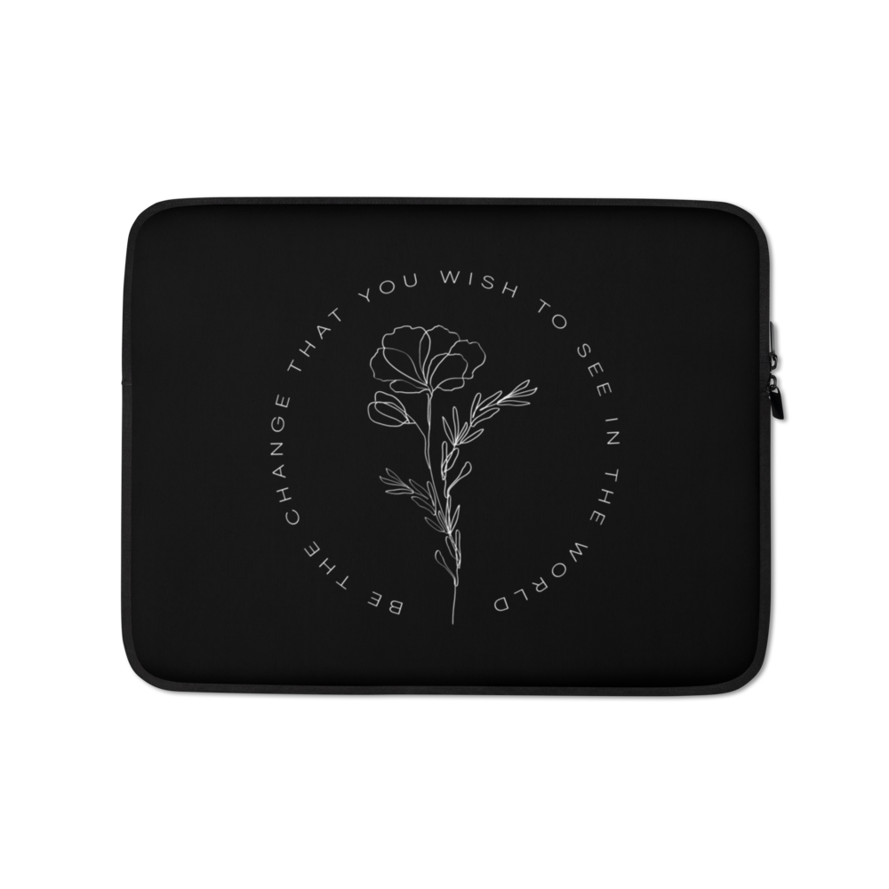 13″ Be the change that you wish to see in the world Black Laptop Sleeve by Design Express