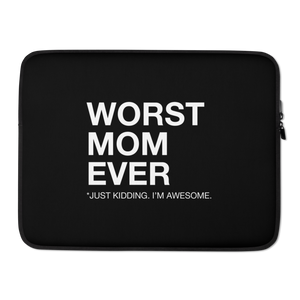 15″ Worst Mom Ever (Funny) Laptop Sleeve by Design Express