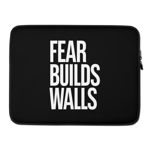 15″ Fear Builds Walls (motivation) Laptop Sleeve by Design Express