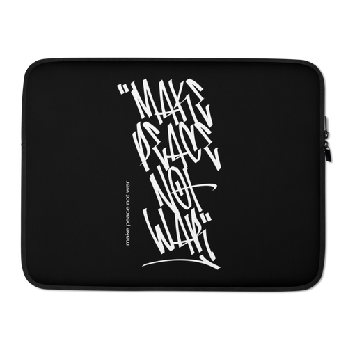 15″ Make Peace Not War Vertical Graffiti (motivation) Laptop Sleeve by Design Express