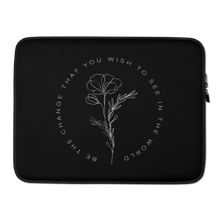 15″ Be the change that you wish to see in the world Black Laptop Sleeve by Design Express