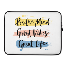 15″ Positive Mind, Good Vibes, Great Life Laptop Sleeve by Design Express