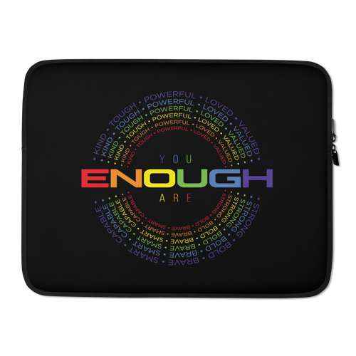 You Are Enough (Colorful) Laptop Sleeve