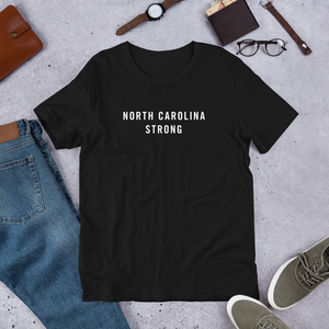 North Carolina Strong Unisex T-Shirt T-Shirts by Design Express