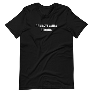 Pennsylvania Strong Unisex T-Shirt T-Shirts by Design Express