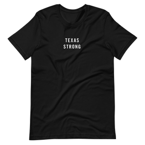 Texas Strong Unisex T-Shirt T-Shirts by Design Express