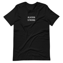 Alaska Strong Unisex T-Shirt T-Shirts by Design Express