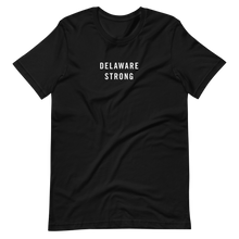 Delaware Strong Unisex T-Shirt T-Shirts by Design Express