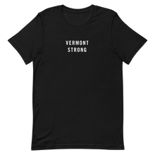 Vermont Strong Unisex T-Shirt T-Shirts by Design Express