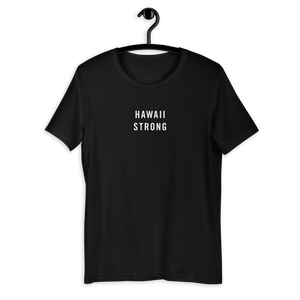 Hawaii Strong Unisex T-Shirt T-Shirts by Design Express