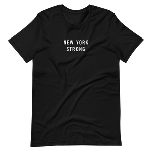 New York Strong Unisex T-Shirt T-Shirts by Design Express