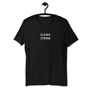 Alaska Strong Unisex T-Shirt T-Shirts by Design Express