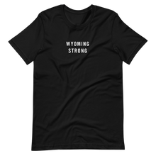 Wyoming Strong Unisex T-Shirt T-Shirts by Design Express