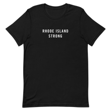 Rhode Island Strong Unisex T-Shirt T-Shirts by Design Express