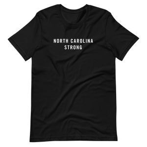 North Carolina Strong Unisex T-Shirt T-Shirts by Design Express