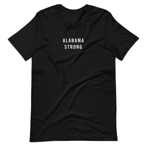 Alabama Strong Unisex T-Shirt T-Shirts by Design Express