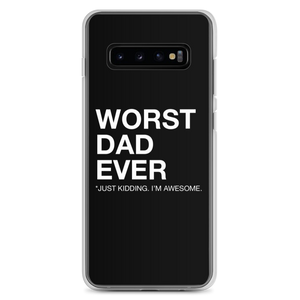 Samsung Galaxy S10+ Worst Dad Ever (Funny) Samsung Case by Design Express