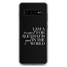 Samsung Galaxy S10+ I'm a magnet for all that is good in the world (motivation) Samsung Case by Design Express