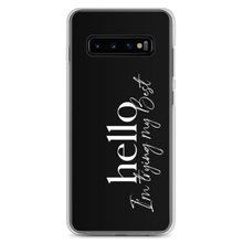 Samsung Galaxy S10+ Hello, I'm trying the best (motivation) Samsung Case by Design Express