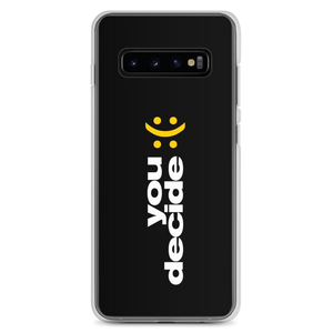 Samsung Galaxy S10+ You Decide (Smile-Sullen) Samsung Case by Design Express