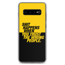 Samsung Galaxy S10+ Shit happens when you trust the wrong people (Bold) Samsung Case by Design Express