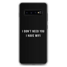 Samsung Galaxy S10+ I don't need you, i have wifi (funny) Samsung Case by Design Express