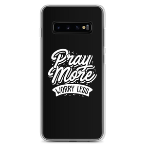 Samsung Galaxy S10+ Pray More Worry Less Samsung Case by Design Express