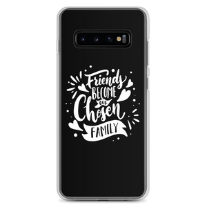 Samsung Galaxy S10+ Friend become our chosen Family Samsung Case by Design Express