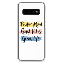 Samsung Galaxy S10+ Positive Mind, Good Vibes, Great Life Samsung Case by Design Express