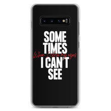 Samsung Galaxy S10+ Sometimes I can't See Samsung Case by Design Express