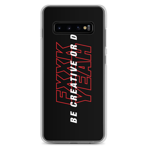 Samsung Galaxy S10+ Be Creative or Die Samsung Case by Design Express