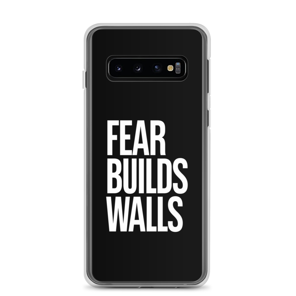 Samsung Galaxy S10 Fear Builds Walls (motivation) Samsung Case by Design Express