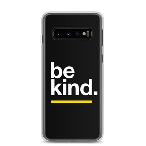 Samsung Galaxy S10 Be Kind Samsung Case by Design Express