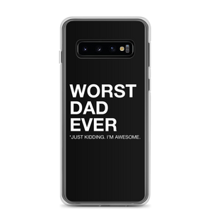 Samsung Galaxy S10 Worst Dad Ever (Funny) Samsung Case by Design Express