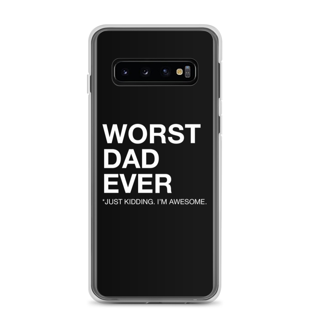 Samsung Galaxy S10 Worst Dad Ever (Funny) Samsung Case by Design Express