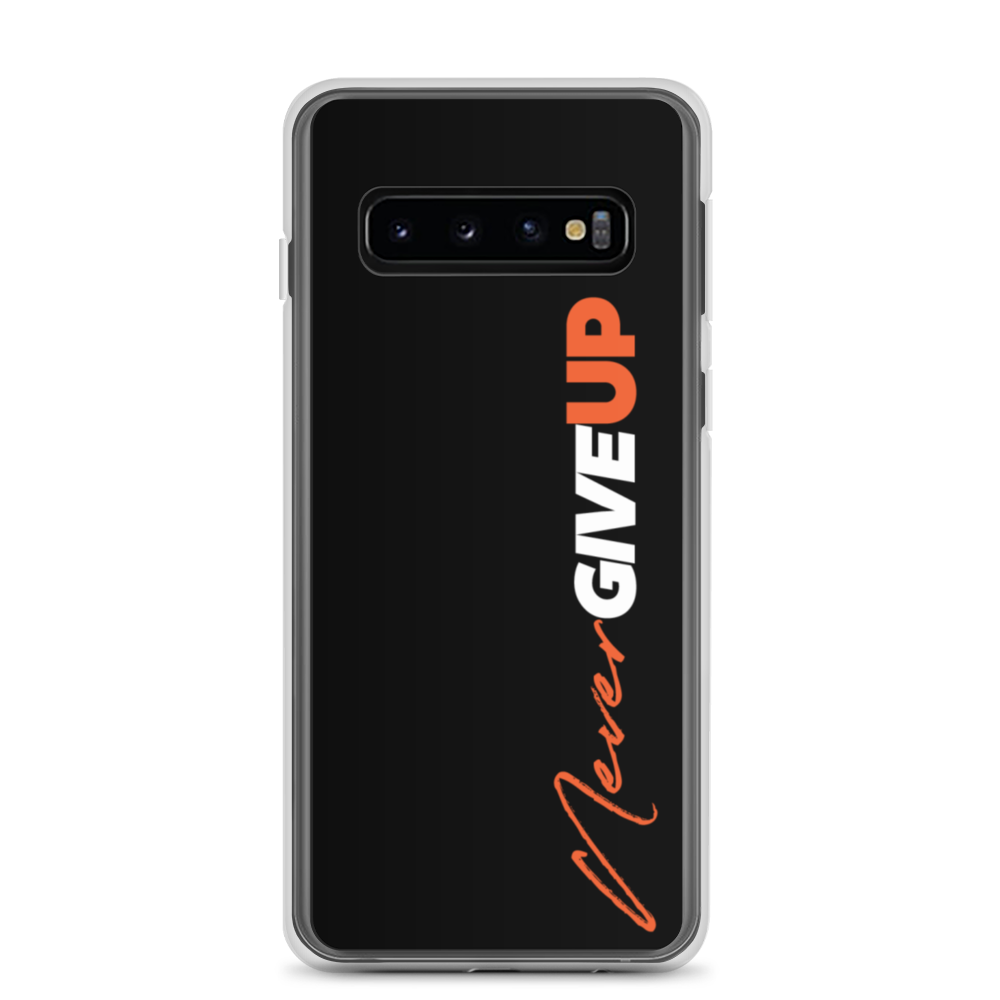 Samsung Galaxy S10 Never Give Up (Motivation) Samsung Case by Design Express