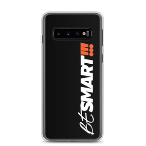 Samsung Galaxy S10 Be Smart (Motivation) Samsung Case by Design Express