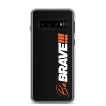 Samsung Galaxy S10 Be Brave (Motivation) Samsung Case by Design Express