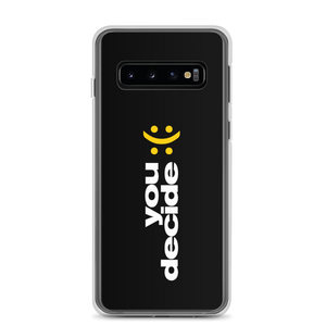 Samsung Galaxy S10 You Decide (Smile-Sullen) Samsung Case by Design Express