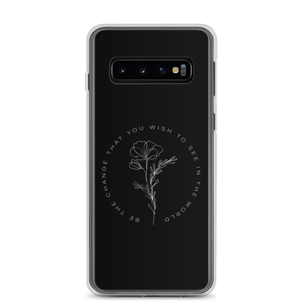 Samsung Galaxy S10 Be the change that you wish to see in the world Black Samsung Case by Design Express