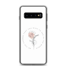 Samsung Galaxy S10 Be the change that you wish to see in the world White Samsung Case by Design Express