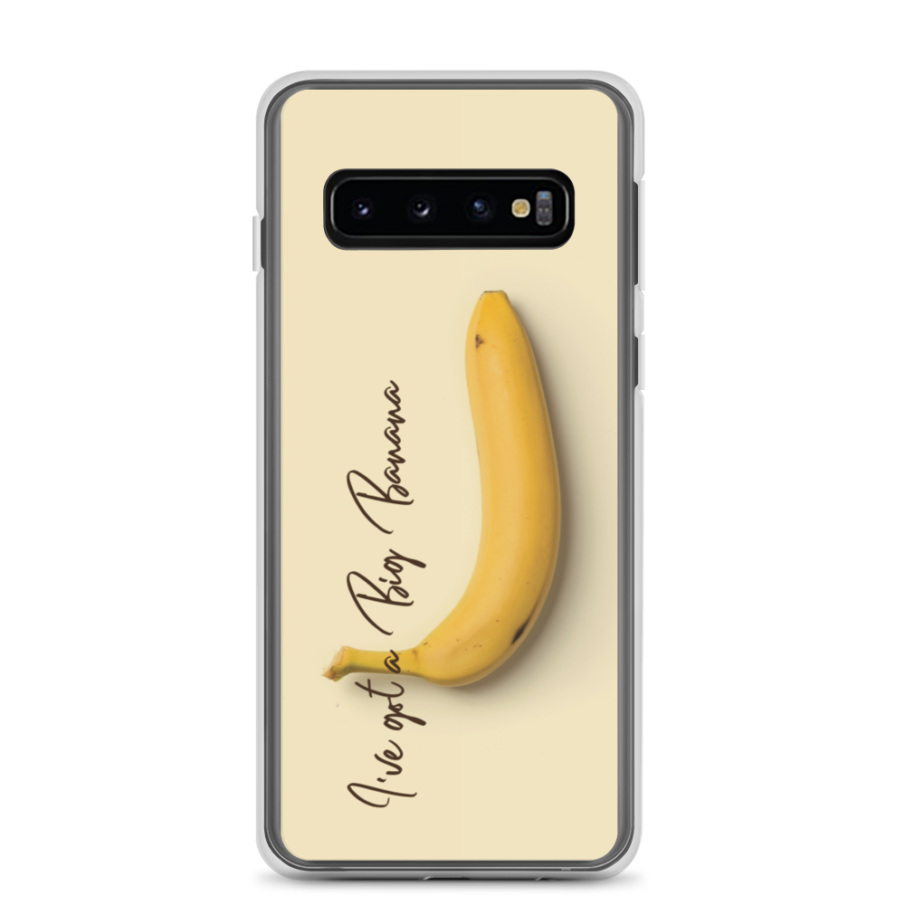 Samsung Galaxy S10 I've got a big banana Samsung Case by Design Express