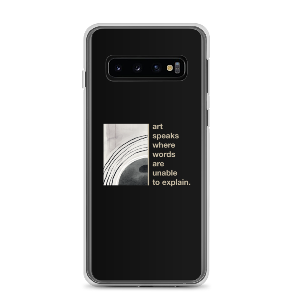 Samsung Galaxy S10 Art speaks where words are unable to explain Samsung Case by Design Express