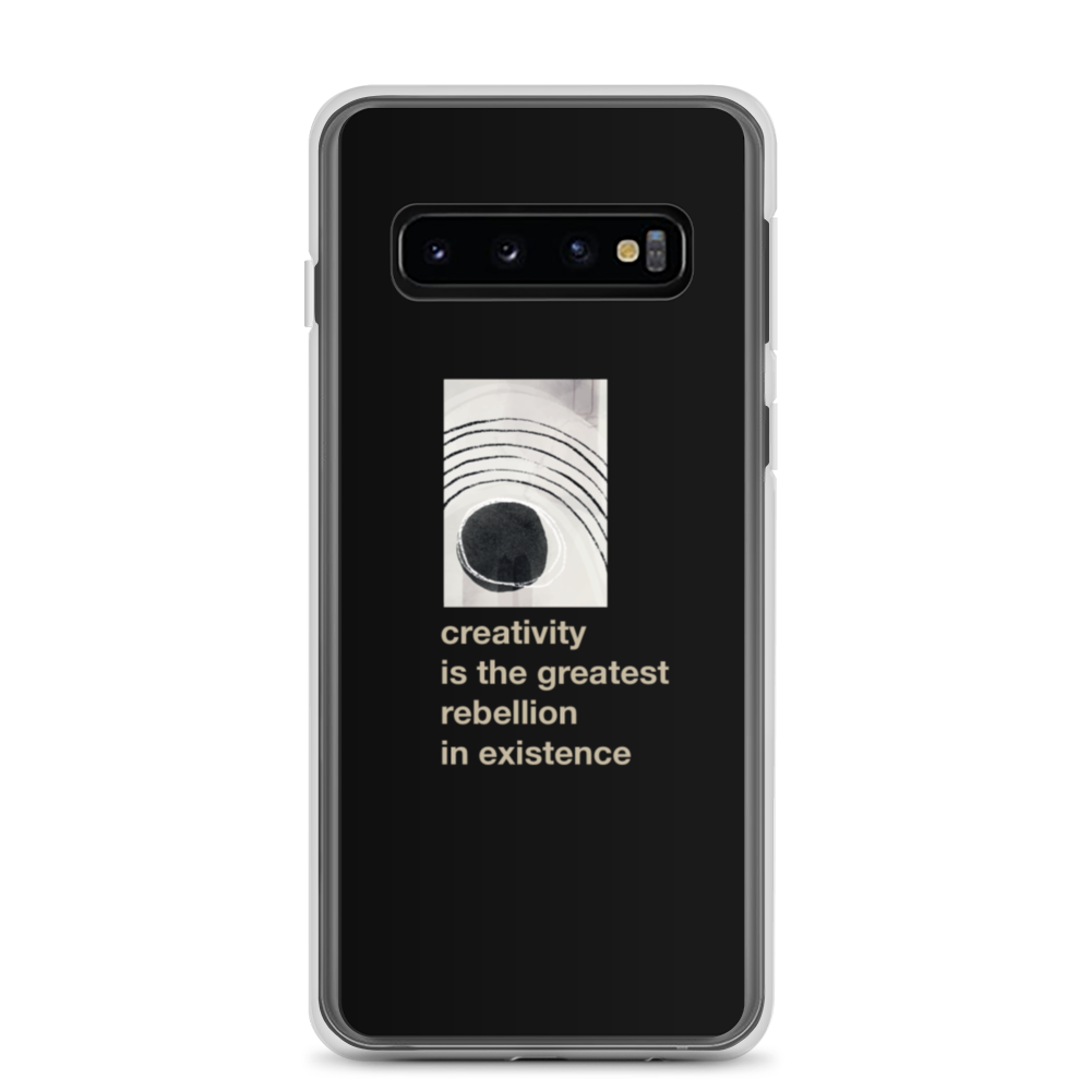 Samsung Galaxy S10 Creativity is the greatest rebellion in existence Samsung Case by Design Express