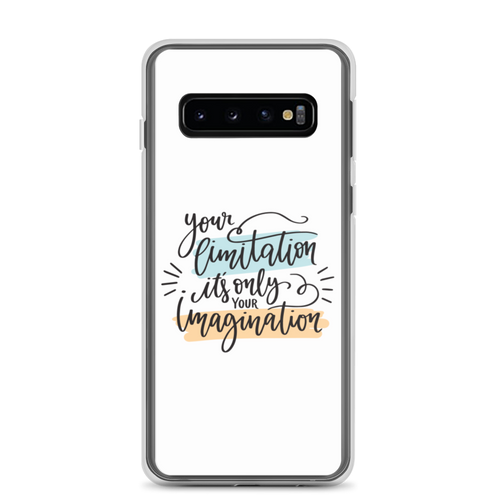 Samsung Galaxy S10 Your limitation it's only your imagination Samsung Case by Design Express