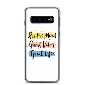 Samsung Galaxy S10 Positive Mind, Good Vibes, Great Life Samsung Case by Design Express