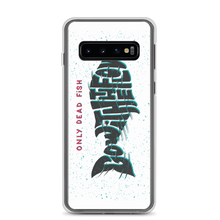 Samsung Galaxy S10 Only Dead Fish Go with the Flow Samsung Case by Design Express