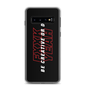 Samsung Galaxy S10 Be Creative or Die Samsung Case by Design Express