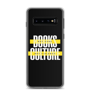 Samsung Galaxy S10 Books not Guns, Culture not Violence Samsung Case by Design Express