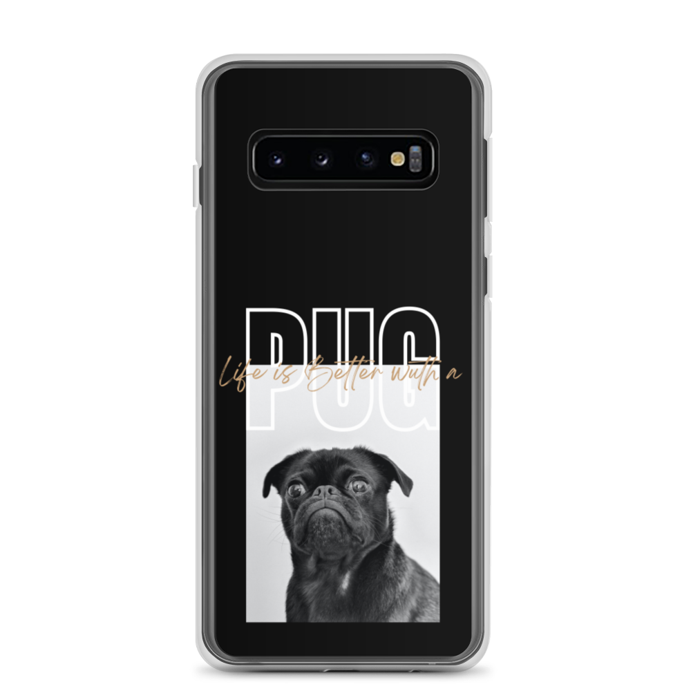 Samsung Galaxy S10 Life is Better with a PUG Samsung Case by Design Express